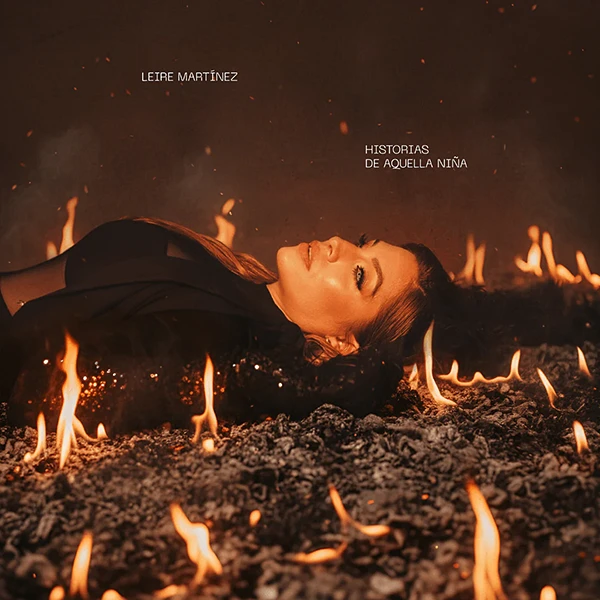 Leire Martínez - Historias de Aquella Niña